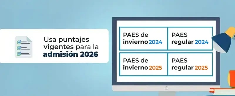usa tus puntajes vigentes para la admisión 2026